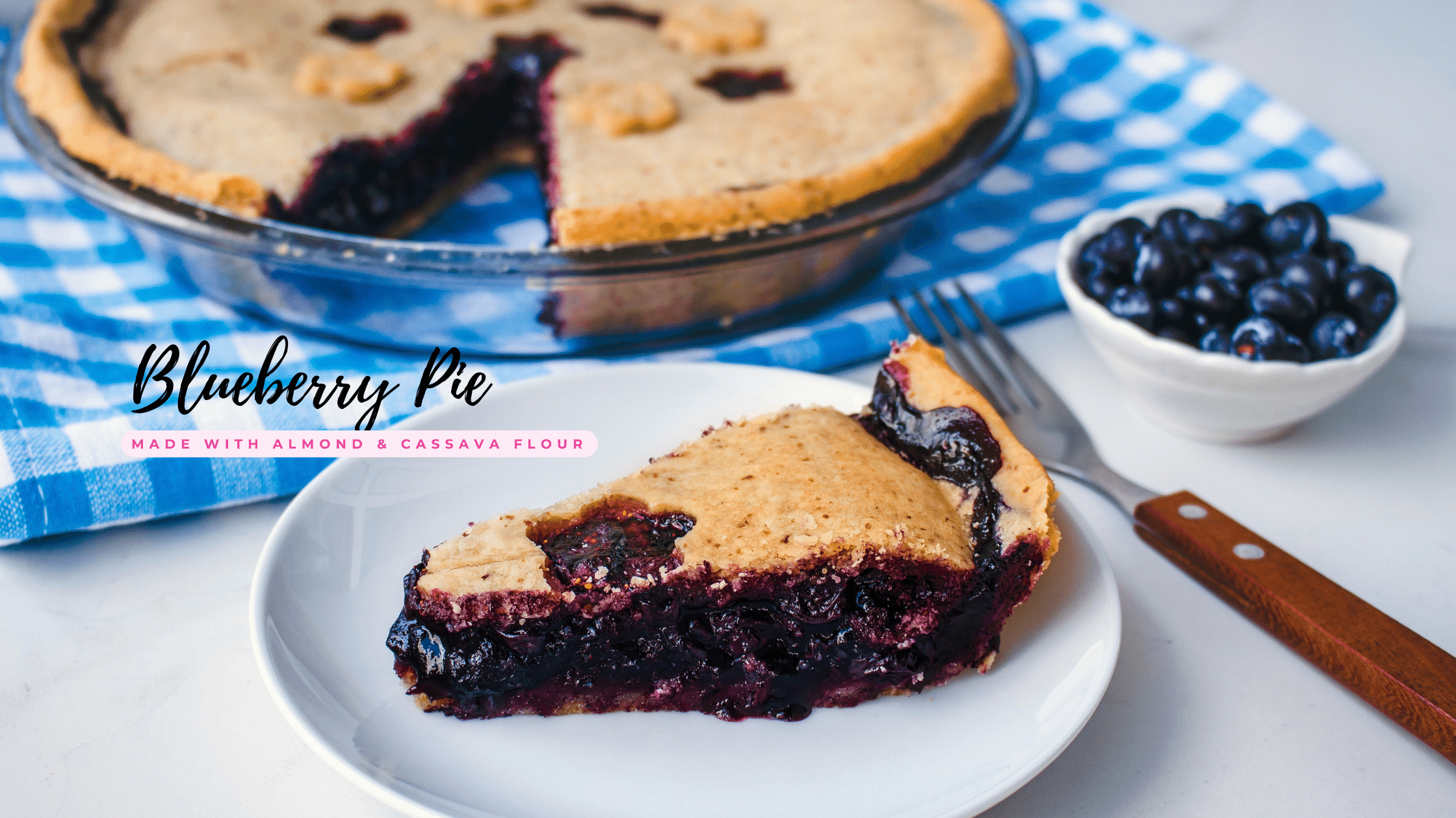 Blueberry Pie made with Almond & Cassava Flour | Eat For Life By Marsha